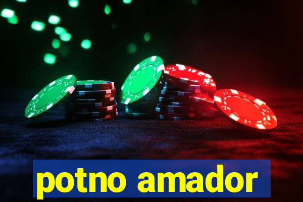 potno amador